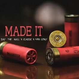 Album cover of Made It (feat. Classic & MFN Coby)
