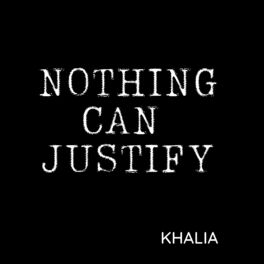 Album cover of Nothing Can Justify