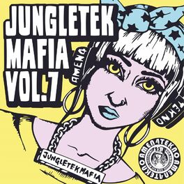 Album cover of Jungletekmafia Vol. 7
