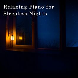Album cover of Relaxing Piano for Sleepless Nights