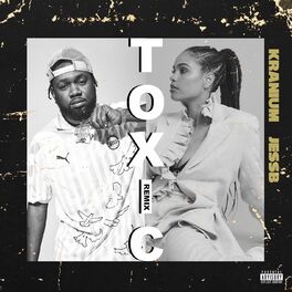 Album cover of Toxic (Remix) [feat. JessB]
