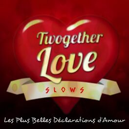 Album cover of Twogether Love Slows (Les Plus Belles Déclarations d'Amour)