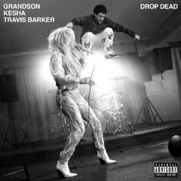 Album cover of Drop Dead (with Kesha and Travis Barker)