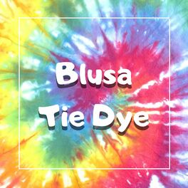 Album cover of Blusa Tie Dye