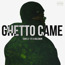 Album cover of Ghetto Came (feat. Bolémvn)