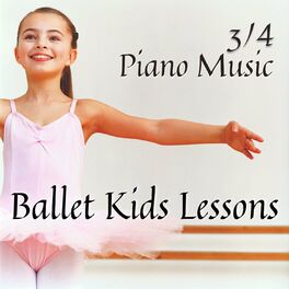 Album cover of 3/4 Piano Music for Ballet Kids Lessons
