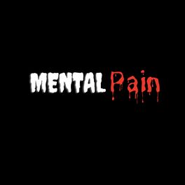 Album cover of Mental Pain