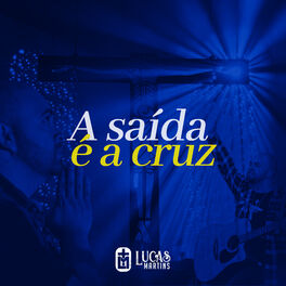Album cover of A Saída É a Cruz