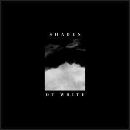 Album cover of Shades Of White