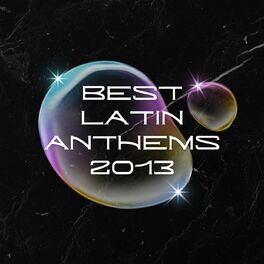 Album cover of Best Latin Anthems 2013