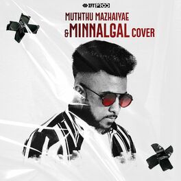 Album cover of Muththu Mazhaiyae X Minnalgal (Cover)
