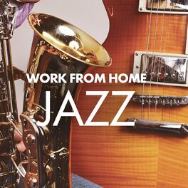 Album cover of Work From Home Jazz