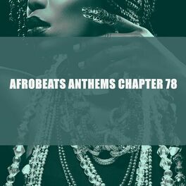 Album cover of AFROBEATS ANTHEMS CHAPTER 78