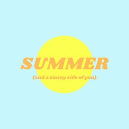 Album cover of Summer (And a Sunny Side of You)