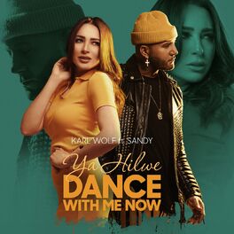 Album cover of Ya Hilwe (Dance With Me Now)