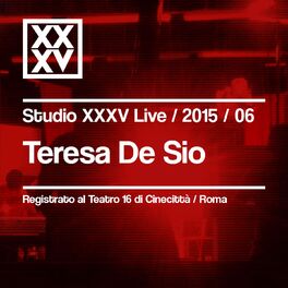 Album cover of Teresa De Sio: Studio XXXV Live 2015 / 06