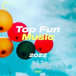 Album cover of Top Fun Music 2022: The Best Music for Your Smile by Hoop Records