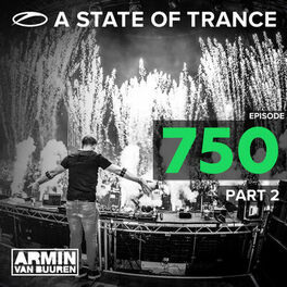Album cover of A State Of Trance Episode 750, Part. 2