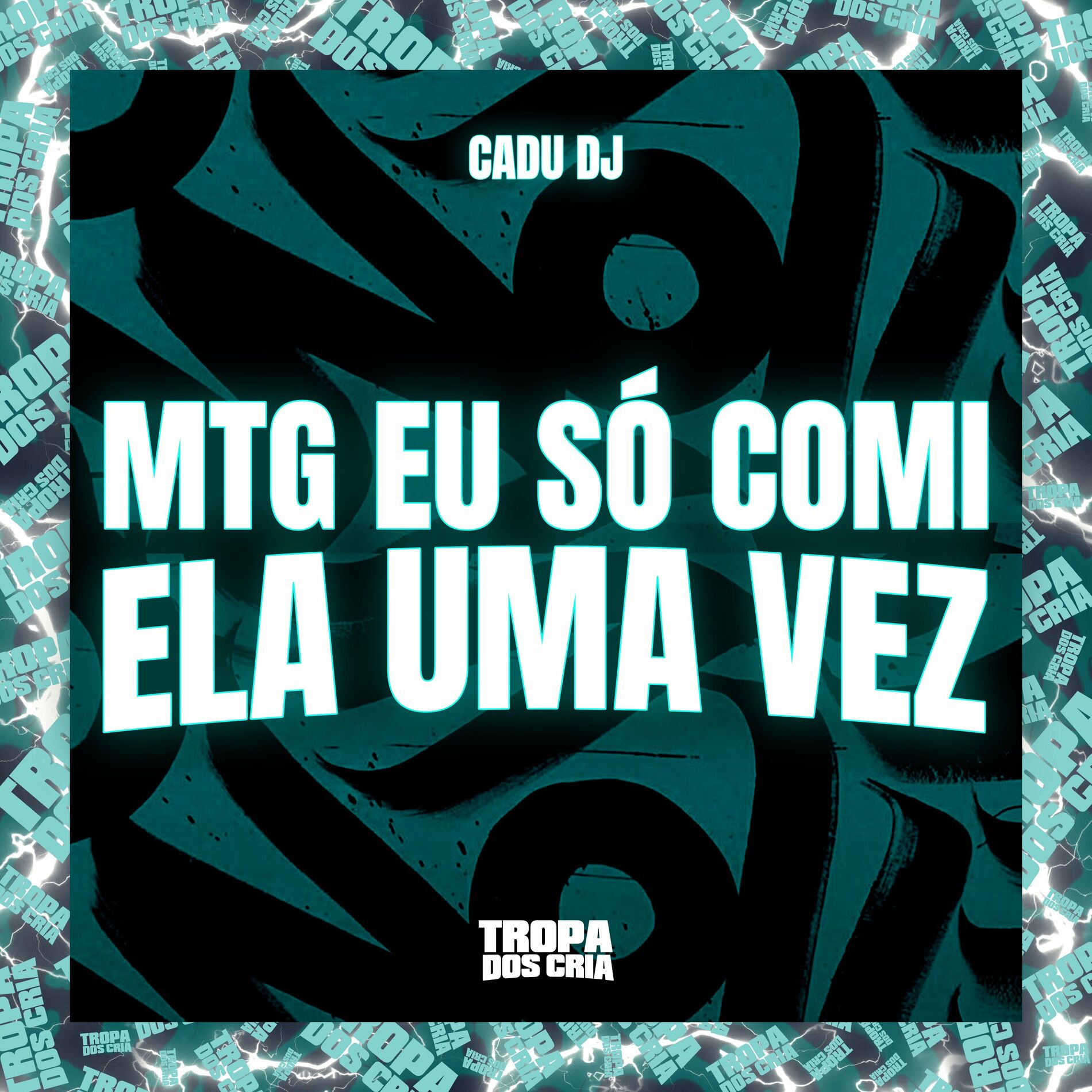 Cadu DJ nuevo album - Mtg Eu So Comi Ela uma Vez: letras y canciones | En  Deezer