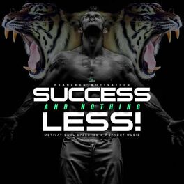 Album cover of Success and Nothing Less: Motivational Speeches and Workout Music
