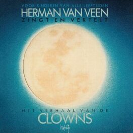 Album cover of Zingt En Vertelt Het Verhaal Van De Clowns