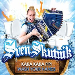 Album cover of Kaka Kaka Pipi Wash Your Hands