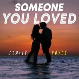 Album cover of Someone You Loved (Female)