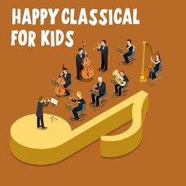 Album cover of Happy Classical For Kids