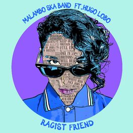 Album cover of Racist Friend (feat. Hugo Lobo)