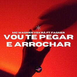 Album cover of Vou Te Pegar e Arrochar