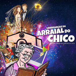 Album cover of Lembranças do Arraial do Chico (Trilha Sonora do Espetáculo 2022)