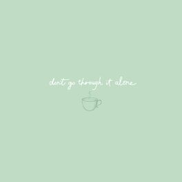 Album cover of Don't Go Through It Alone