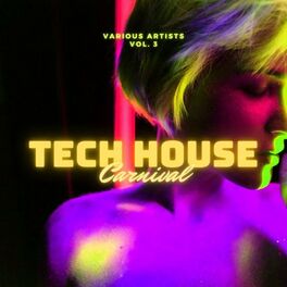 Album cover of Tech House Carnival, Vol. 3