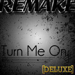 Album cover of Turn Me On (David Guetta feat. Nicki Minaj Remake) - Deluxe Single