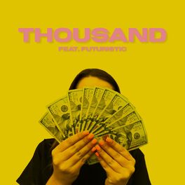 Album cover of Thousand (feat. Futuristic)