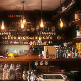 Album cover of Coffee in Crossing Café