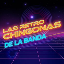 Album cover of Las Retro Chingonas De La Banda