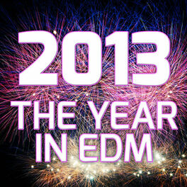 Album cover of 2013 - The Year In EDM