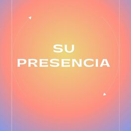 Album cover of Su Presencia