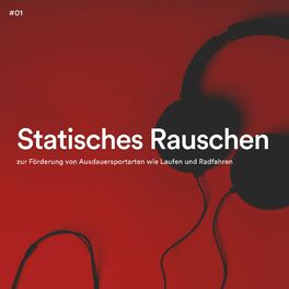 Album cover of #01 Statisches Rauschen zur Förderung von Ausdauersportarten wie Laufen und Radfahren