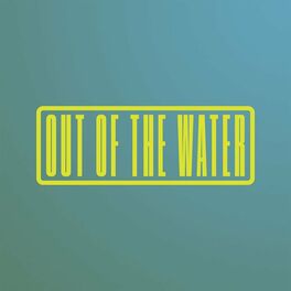 Album cover of Out of the Water