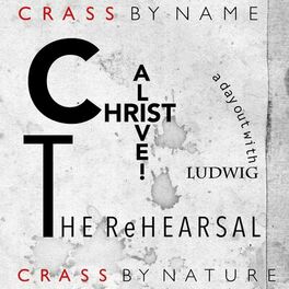 Album cover of Christ Alive! (The Rehearsal)