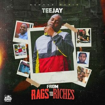 Teejay - From Rags to Riches: listen with lyrics