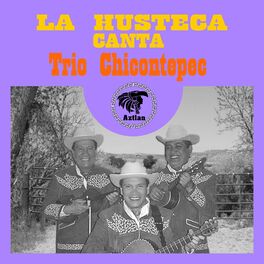 Album cover of La Huasteca Canta