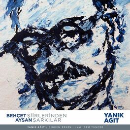 Album cover of Yanık Ağıt (Behçet Aysan Şiirlerinden Şarkılar)
