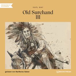 Album cover of Old Surehand III (Ungekürzt)