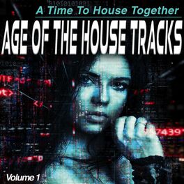 Album cover of Age of the House, Vol.1 - a Time to House Together (Compilation)