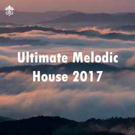 Album cover of Ultimate Melodic House 2017