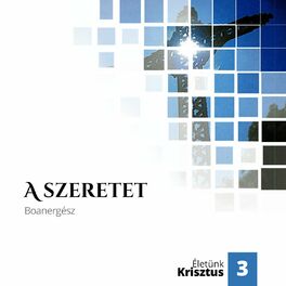 Album cover of A Szeretet (Életünk Krisztus 3.)