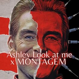 Album cover of Ashley Look At Me x MONTAGEM (Slowed + Reverb)